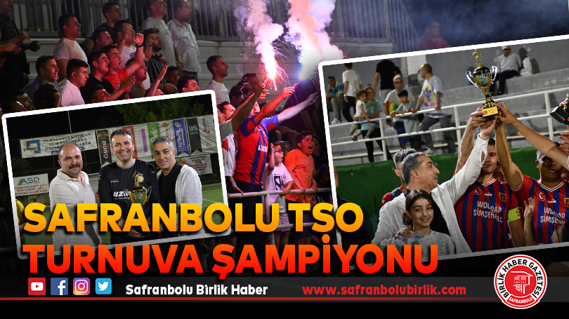 Safranbolu TSO Turnuva Şampiyonu