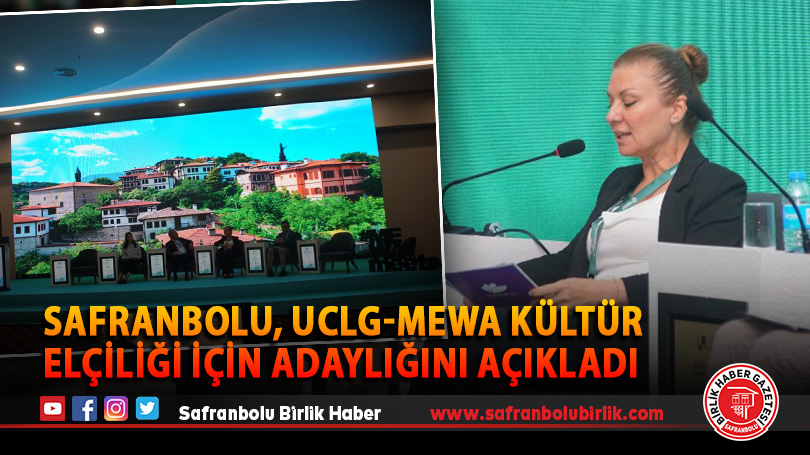 Safranbolu, UCLG-MEWA Kültür Elçiliği İçin Adaylığını Açıkladı