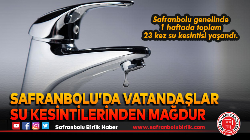 VATANDAŞLAR SU KESİNTİLERİNDEN MAĞDUR