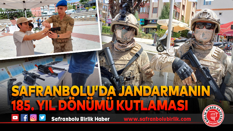 Safranbolu’da Jandarmanın 185. Yıl Dönümü kutlaması