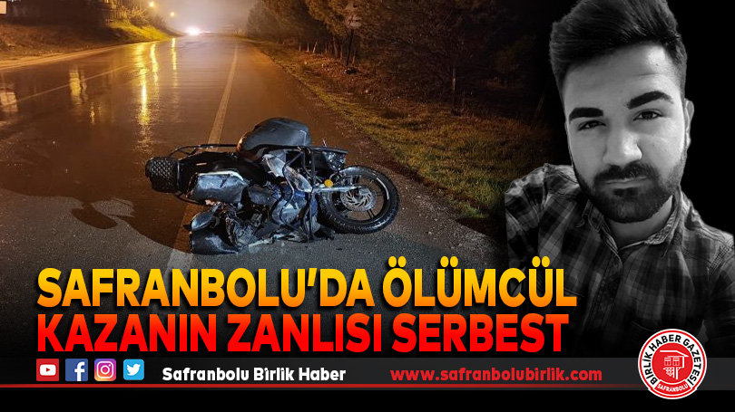 Safranbolu’da Ölümcül Kaza Zanlısı serbest