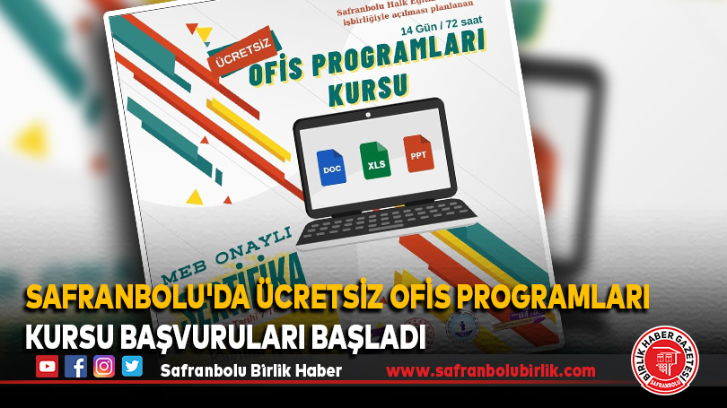 Safranbolu’da Ücretsiz Ofis Programları Kursu Başvuruları Başladı