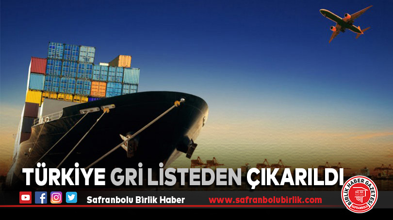 Türkiye gri listeden çıkarıldı