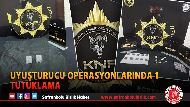 Uyuşturucu operasyonlarında 1 tutuklama