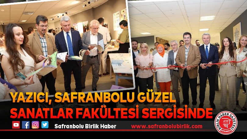 Yazıcı, Safranbolu Güzel Sanatlar Fakültesi Sergisinde