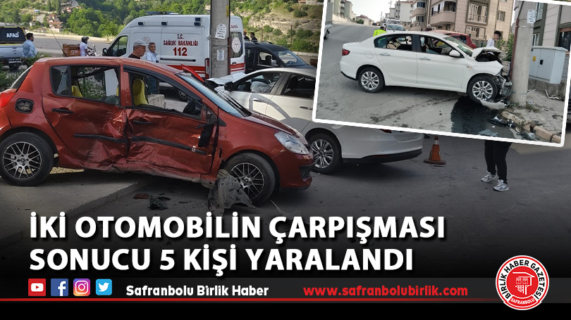İki otomobilin çarpışması sonucu 5 kişi yaralandı