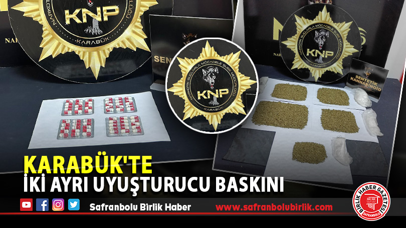 Karabük’te İki Ayrı Uyuşturucu Baskını