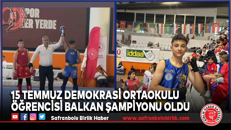 15 Temmuz Demokrasi Ortaokulu Öğrencisi Balkan Şampiyonu Oldu