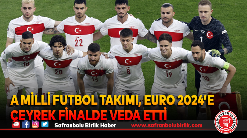 A Milli Futbol Takımı, EURO 2024’e çeyrek finalde veda etti