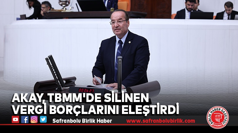 CHP’li Vekil Akay, İktidarın Vergi Politikalarını Eleştirdi