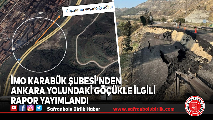 İMO Karabük Şubesi’nden Ankara yolundaki göçükle ilgili rapor yayımlandı