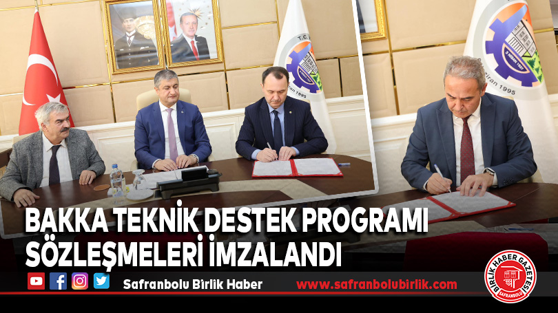 BAKKA Teknik Destek Programı Sözleşmeleri İmzalandı
