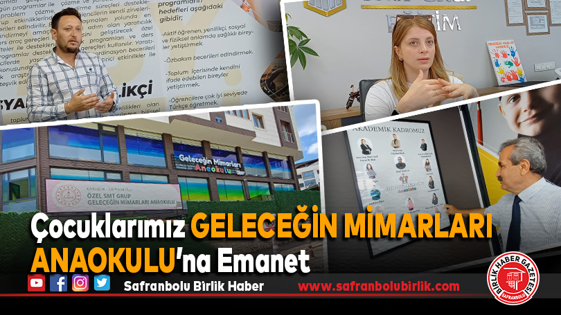 Çocuklarımız Geleceğin Mimarları Anaokulu’na Emanet