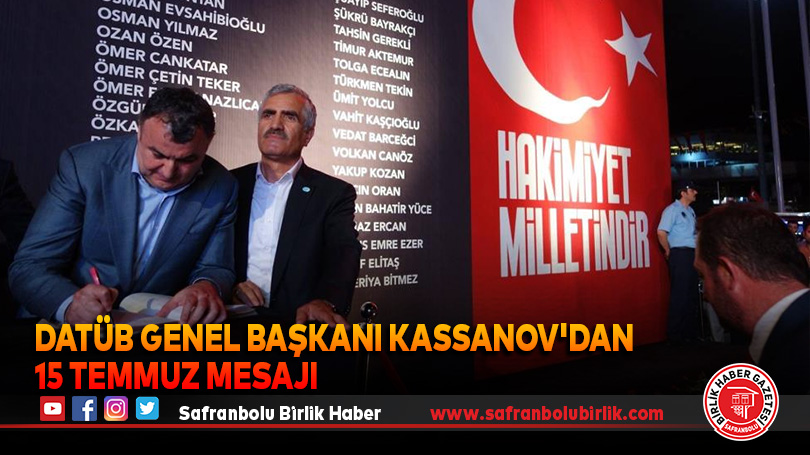 DATÜB Genel Başkanı Kassanov’dan 15 Temmuz mesajı