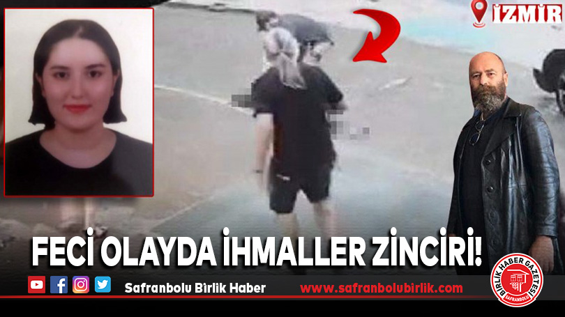 Feci olayda ihmaller zinciri!