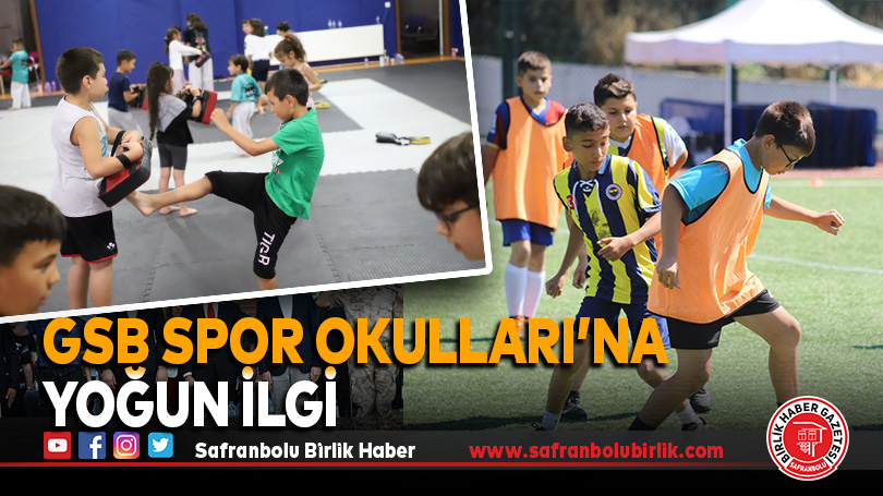 GSB Spor Okulları’na Yoğun İlgi