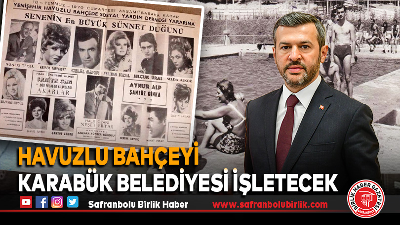 Havuzlu Bahçeyi Karabük Belediyesi İşletecek