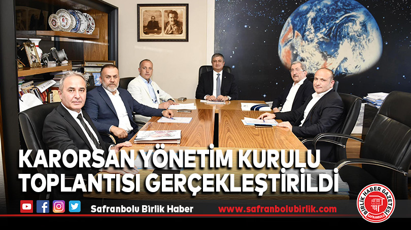 KARORSAN Yönetim Kurulu Toplantısı Gerçekleştirildi
