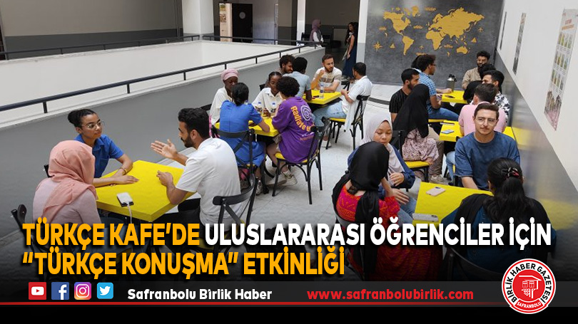 KBÜ TÜRKÇE KAFE’de Uluslararası Öğrenciler İçin “Türkçe Konuşma” Etkinliği