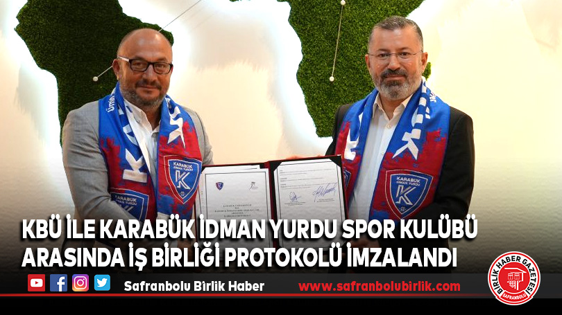 KBÜ ile Karabük İdman Yurdu Spor Kulübü Arasında İş Birliği Protokolü İmzalandı