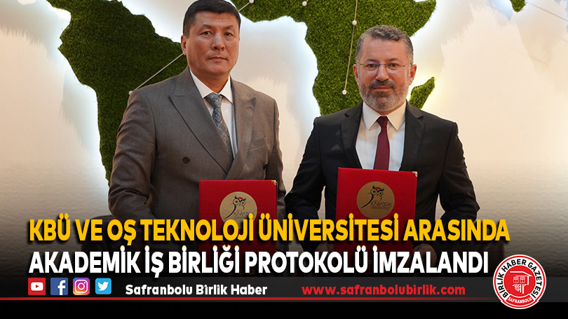 KBÜ ve Oş Teknoloji Üniversitesi Arasında Akademik İş Birliği Protokolü İmzalandı