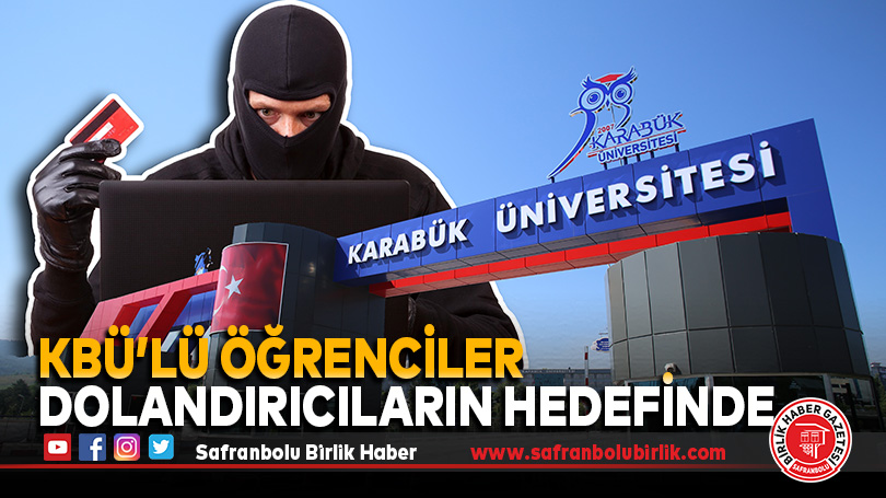 KBÜ’lü Öğrenciler Dolandırıcıların Hedefinde