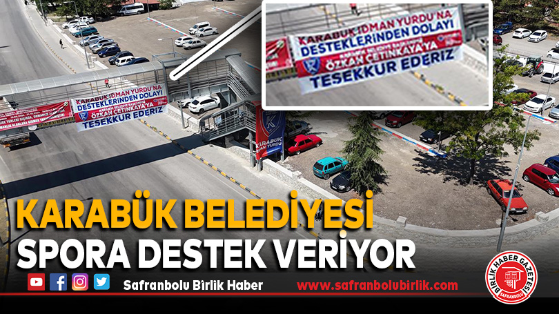 Karabük Belediyesi Spora Destek Veriyor