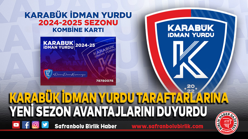 Karabük İdman Yurdu Taraftarlarına Yeni Sezon Avantajlarını Duyurdu