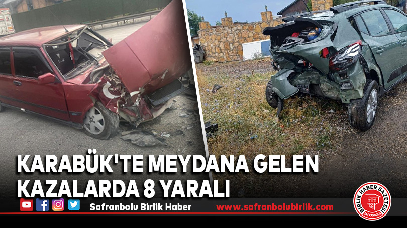 Karabük’te Meydana Gelen Kazalarda 8 Yaralı