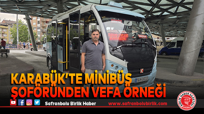 Karabük’te Minibüs Şoföründen Vefa Örneği