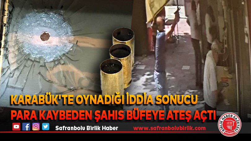 Karabük’te Oynadığı İddia Sonucu Para Kaybeden Şahıs Büfeye Ateş Açtı