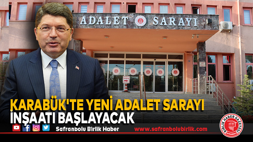 Karabük’te Yeni Adalet Sarayı İnşaatı Başlayacak