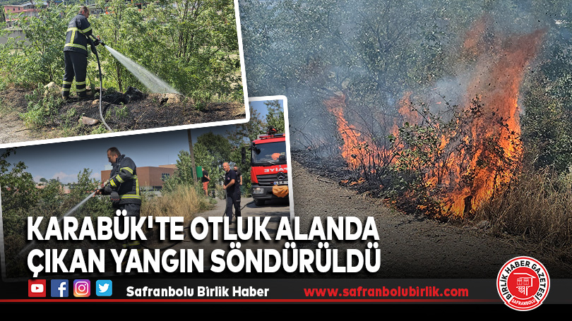 Karabük’te otluk alanda çıkan yangın söndürüldü