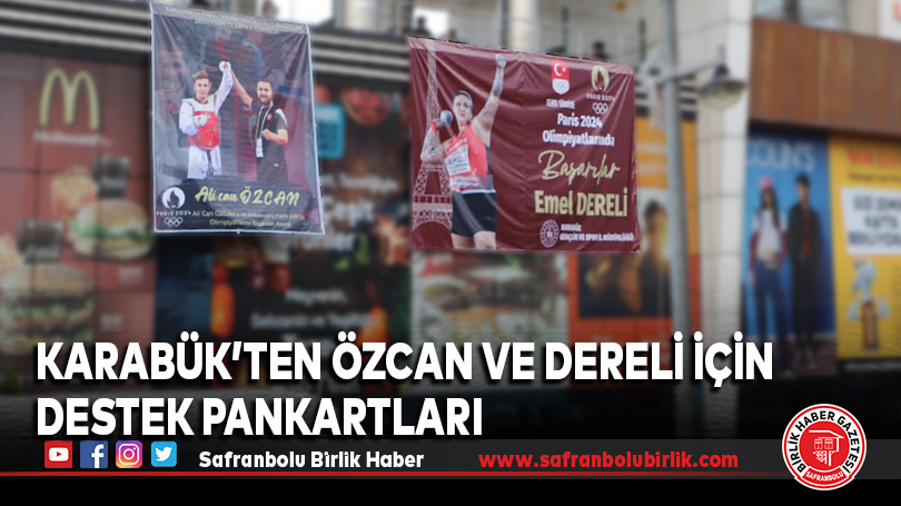 Karabük’ten Özcan ve Dereli İçin Destek Pankartları