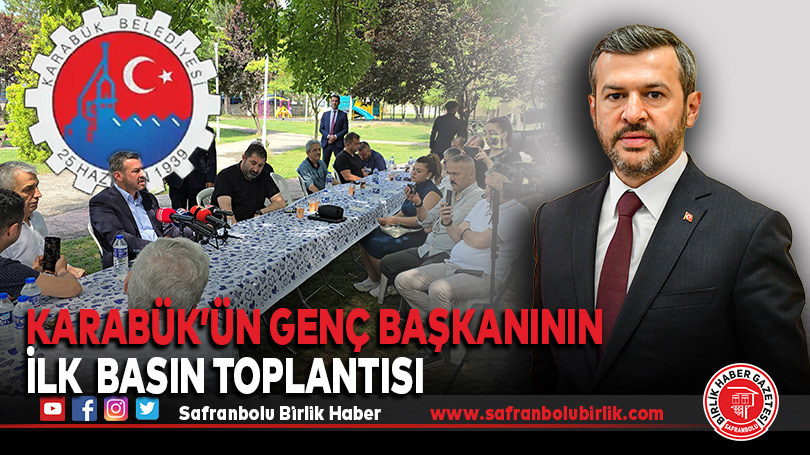 Karabük’ün Genç Başkanının İlk  Basın Toplantısı 