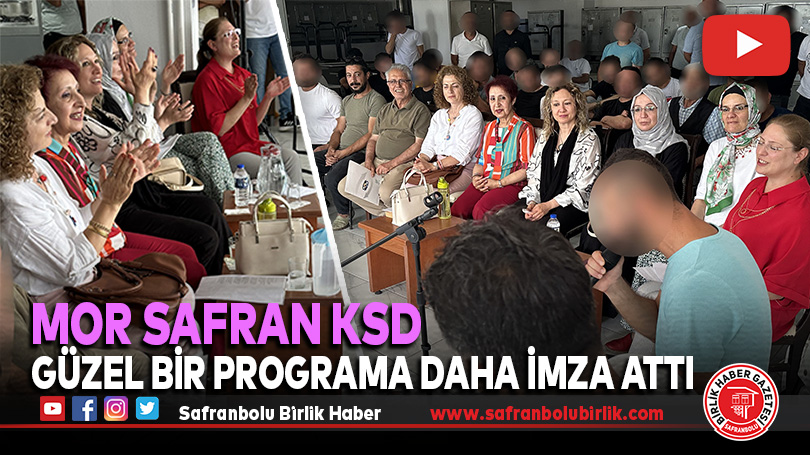 Mor Safran KSD güzel bir programa daha imza attı