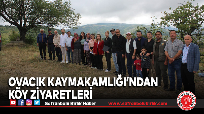 Ovacık Kaymakamlığı’ndan Köy Ziyaretleri