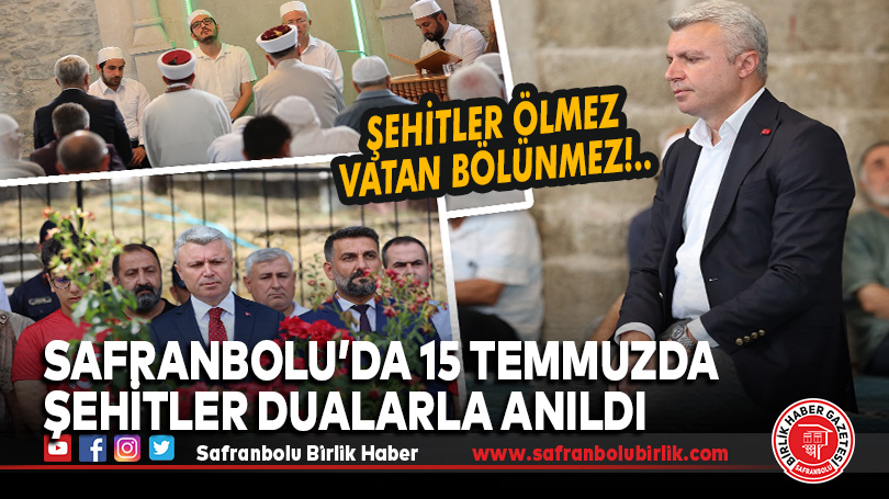 Safranbolu’da 15 temmuzda şehitler dualarla anıldı