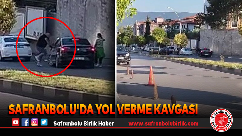 Safranbolu’da yol verme kavgası