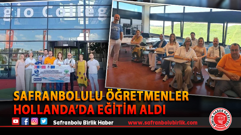 Safranbolulu öğretmenler Hollanda’da eğitim aldı