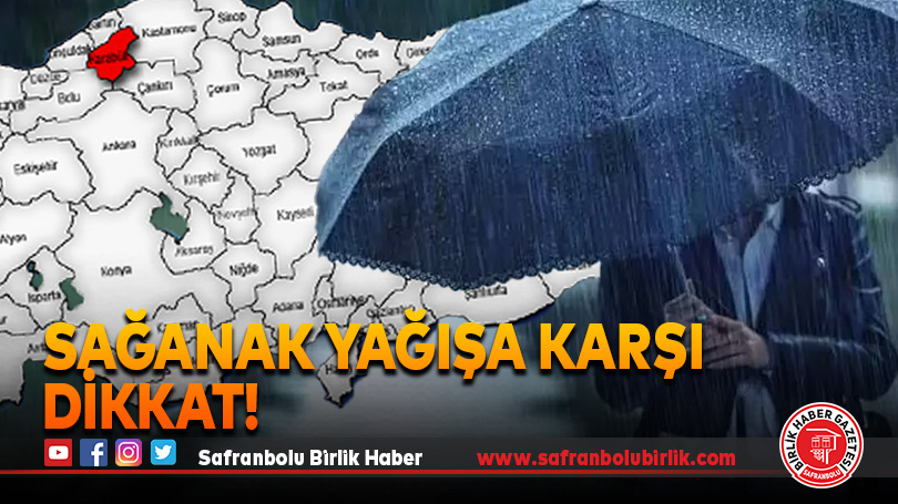 Sağanak Yağışa Karşı Dikkat!