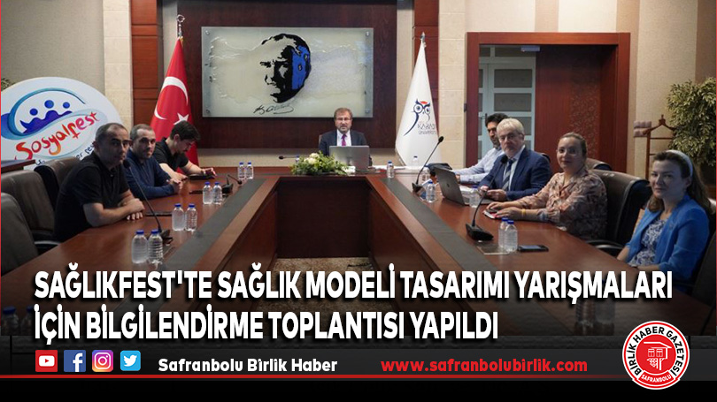 Sağlıkfest’te Sağlık Modeli Tasarımı Yarışmaları İçin Bilgilendirme Toplantısı yapıldı