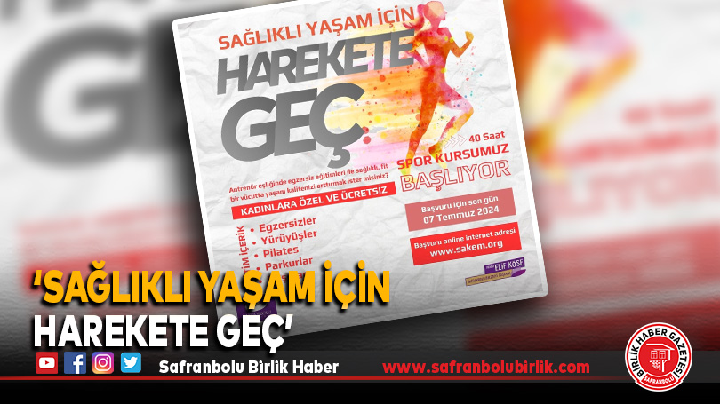 ‘Sağlıklı Yaşam İçin Harekete Geç’