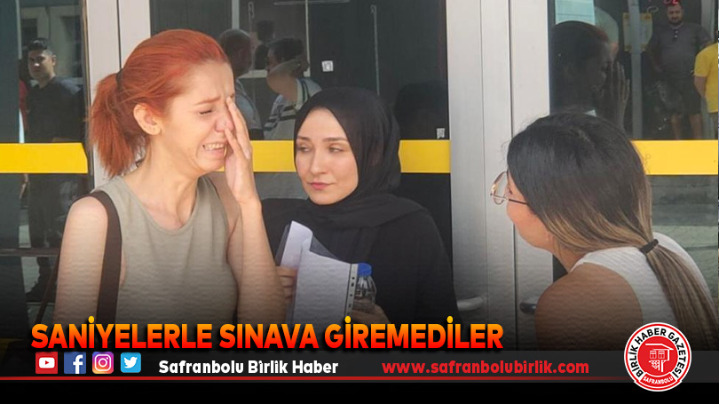 Saniyelerle sınava giremediler
