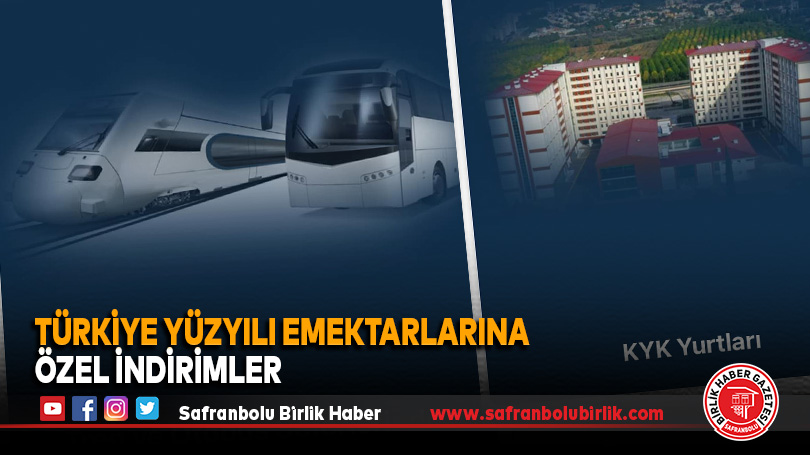 Türkiye Yüzyılı Emektarlarına Özel İndirimler