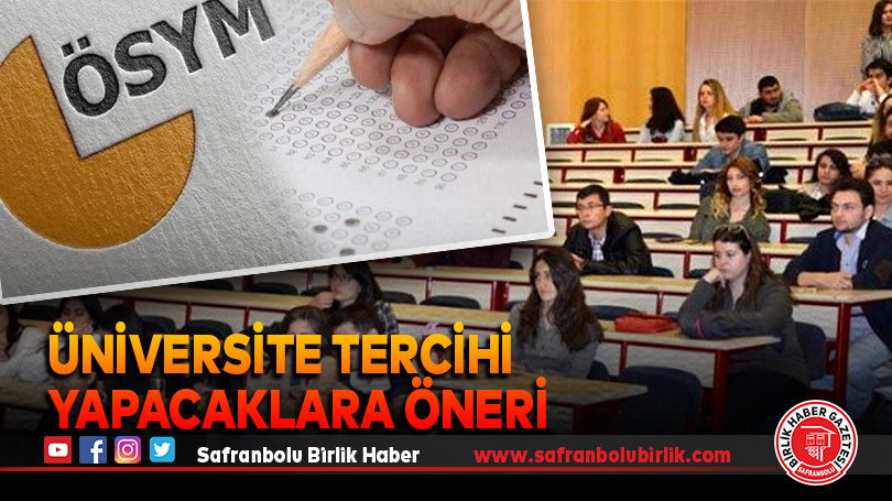 Üniversite tercihi yapacaklara öneri