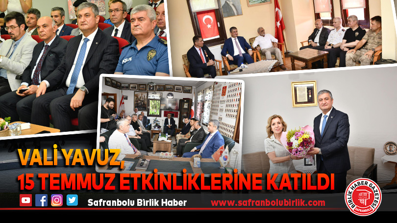 Yavuz, 15 Temmuz Etkinliklerine Katıldı