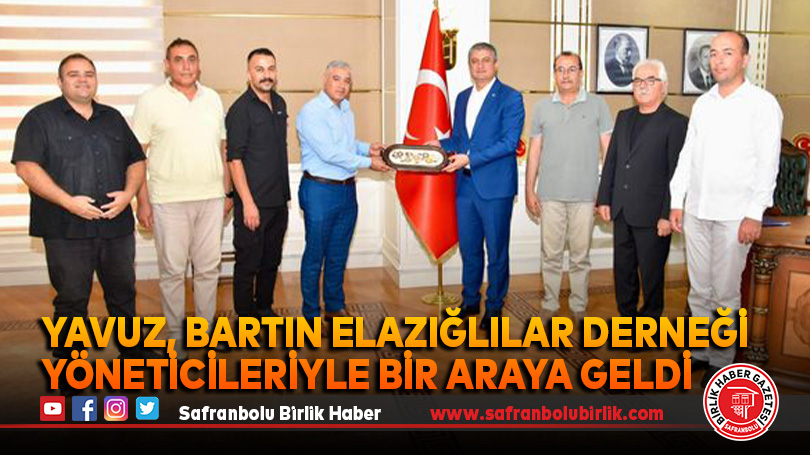 Yavuz, Bartın Elazığlılar Derneği Yöneticileriyle Bir Araya Geldi