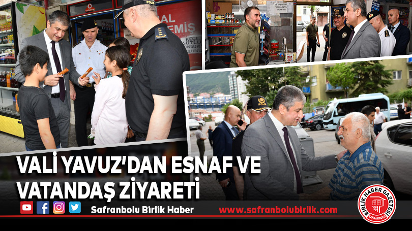 Yavuz’un Esnaf ve Vatandaş Ziyareti