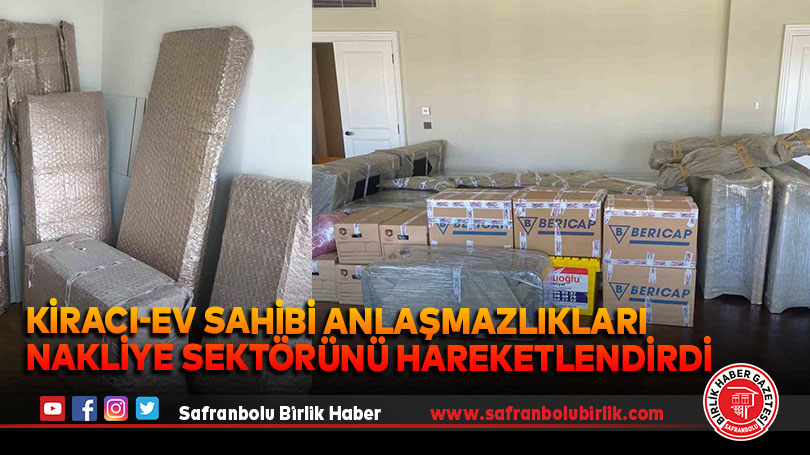 Kiracı-ev sahibi anlaşmazlıkları nakliye sektörünü hareketlendirdi